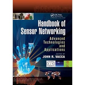 Taylor & Francis Ltd Handbook Of Sensor Networking : Advanced Technologies And Applications Taylor & Francis Ltd Handbook Of Sensor Networking : Advanced Technologies And Applications