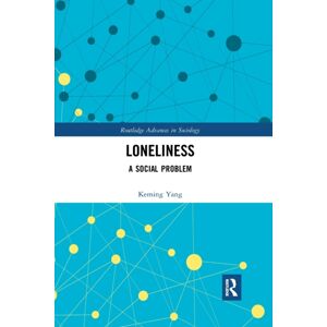 Taylor & Francis Ltd Loneliness : A Social Problem Taylor & Francis Ltd Loneliness : A Social Problem
