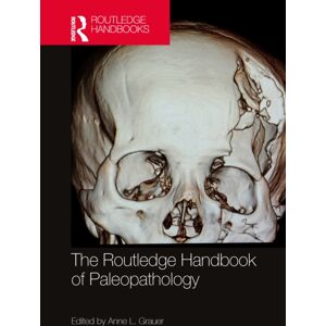Taylor & Francis Ltd The Routledge Handbook Of Paleopathology Taylor & Francis Ltd The Routledge Handbook Of Paleopathology
