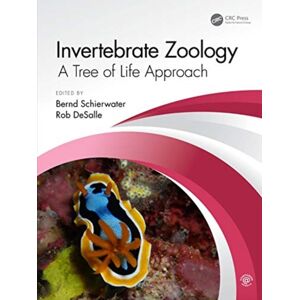 Taylor & Francis Ltd Invertebrate Zoology : A Tree Of Life Approach Taylor & Francis Ltd Invertebrate Zoology : A Tree Of Life Approach