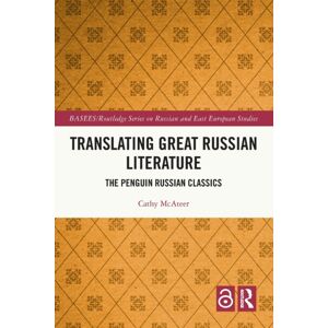 Taylor & Francis Ltd Translating Great Russian Literature : The Penguin Russian Classics Taylor & Francis Ltd Translating Great Russian Literature : The Penguin Russian Classics