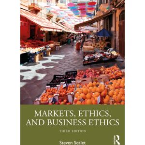 Taylor & Francis Ltd Markets, Ethics, And Business Ethics Taylor & Francis Ltd Markets, Ethics, And Business Ethics