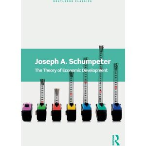 Taylor & Francis Ltd The Theory Of Economic Development Taylor & Francis Ltd The Theory Of Economic Development