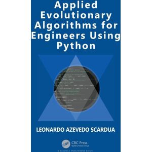 Taylor & Francis Ltd Applied Evolutionary Algorithms For Engineers Using Python Taylor & Francis Ltd Applied Evolutionary Algorithms For Engineers Using Python