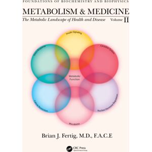 Taylor & Francis Ltd Metabolism And Medicine : The Metabolic Landscape Of Health And Disease (Volume 2) Taylor & Francis Ltd Metabolism And Medicine : The Metabolic Landscape Of Health And Disease (Volume 2)