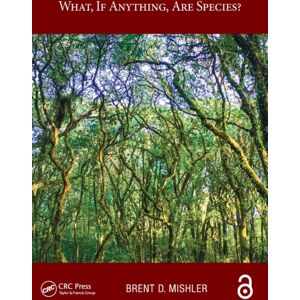 Taylor & Francis Ltd What, If Anything, Are Species? Taylor & Francis Ltd What, If Anything, Are Species?