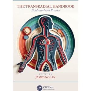 Taylor & Francis Ltd The Transradial Handbook : Evidence-Based Practice Taylor & Francis Ltd The Transradial Handbook : Evidence-Based Practice