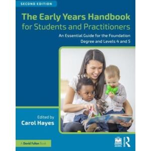 Taylor & Francis Ltd The Early Years Handbook For Students And Practitioners : An Essential Guide For The Foundation Degree And Levels 4 And 5 Taylor & Francis Ltd The Early Years Handbook For Students And Practitioners : An Essential Guide For The Foundation Degree And Levels 4 And 5