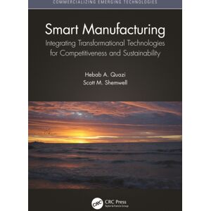Taylor & Francis Ltd Manufacturing : Integrating Transformational Technologies For Competitiveness And Sustainability Taylor & Francis Ltd Manufacturing : Integrating Transformational Technologies For Competitiveness And Sustainability