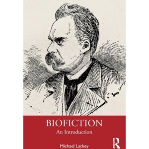 Taylor & Francis Ltd Biofiction : An Introduction Taylor & Francis Ltd Biofiction : An Introduction