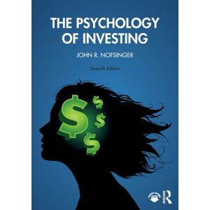 Taylor & Francis Ltd The Psychology Of Investing Taylor & Francis Ltd The Psychology Of Investing
