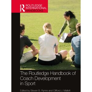 Taylor & Francis Ltd The Routledge Handbook Of Coach Development In Sport Taylor & Francis Ltd The Routledge Handbook Of Coach Development In Sport