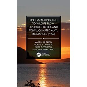 Taylor & Francis Ltd Understanding Risk To Wildlife From Exposures To Per- And Polyfluorinated Alkyl Substances (Pfas) Taylor & Francis Ltd Understanding Risk To Wildlife From Exposures To Per- And Polyfluorinated Alkyl Substances (Pfas)