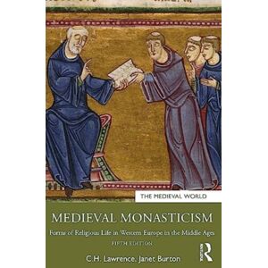 Taylor & Francis Ltd Medieval Monasticism : Forms Of Religious Life In Western Europe In The Middle Ages Taylor & Francis Ltd Medieval Monasticism : Forms Of Religious Life In Western Europe In The Middle Ages