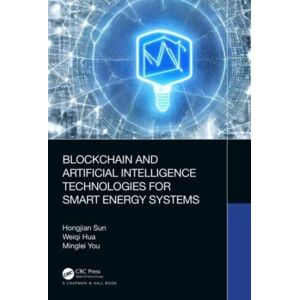 Taylor & Francis Ltd Blockchain And Artificial Intelligence Technologies For Energy Systems Taylor & Francis Ltd Blockchain And Artificial Intelligence Technologies For Energy Systems