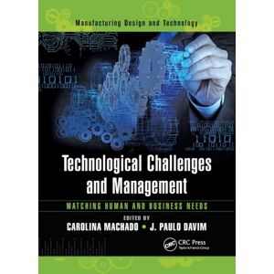 Taylor & Francis Ltd Technological Challenges And Management : Matching Human And Business Needs Taylor & Francis Ltd Technological Challenges And Management : Matching Human And Business Needs