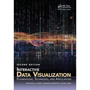 Taylor & Francis Ltd Interactive Data Visualization : Foundations, Techniques, And Applications, Second Edition Taylor & Francis Ltd Interactive Data Visualization : Foundations, Techniques, And Applications, Second Edition