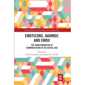 Taylor & Francis Ltd Emoticons, Kaomoji, And Emoji : The Transformation Of Communication In The Digital Age Taylor & Francis Ltd Emoticons, Kaomoji, And Emoji : The Transformation Of Communication In The Digital Age