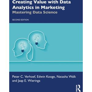 Taylor & Francis Ltd Creating With Data Analytics In Marketing : Mastering Data Science Taylor & Francis Ltd Creating With Data Analytics In Marketing : Mastering Data Science