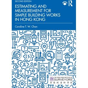 Taylor & Francis Ltd Estimating And Measurement For Simple Building Works In Hong Kong Taylor & Francis Ltd Estimating And Measurement For Simple Building Works In Hong Kong