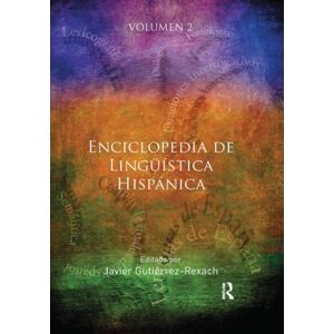 Taylor & Francis Ltd Enciclopedia De Linguistica Hispanica Volume Ii Taylor & Francis Ltd Enciclopedia De Linguistica Hispanica Volume Ii