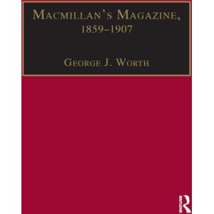 Taylor & Francis Ltd Macmillan’s Magazine, 1859–1907 : No Flippancy Or Abuse Allowed Taylor & Francis Ltd Macmillan’s Magazine, 1859–1907 : No Flippancy Or Abuse Allowed