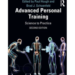 Taylor & Francis Ltd Advanced Personal Training : Science To Practice Taylor & Francis Ltd Advanced Personal Training : Science To Practice
