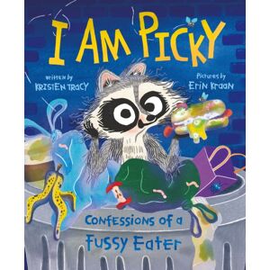 Farrar, Straus & Giroux Inc I Am Picky : Confessions Of A Fussy Eater Farrar, Straus & Giroux Inc I Am Picky : Confessions Of A Fussy Eater