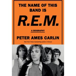 Random House USA Inc The Name Of This Band Is R.E.M. : A Biography Random House USA Inc The Name Of This Band Is R.E.M. : A Biography