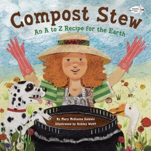 Random House USA Inc Compost Stew : An A To Z Recipe For The Earth Random House USA Inc Compost Stew : An A To Z Recipe For The Earth