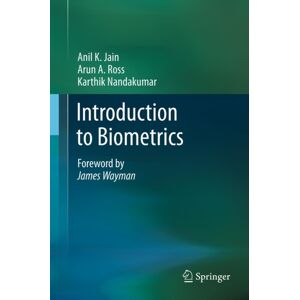 Springer-Verlag New York Inc. Introduction To Biometrics Springer-Verlag New York Inc. Introduction To Biometrics