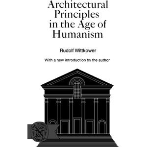 WW Norton & Co Architectural Principles In The Age Of Humanism WW Norton & Co Architectural Principles In The Age Of Humanism