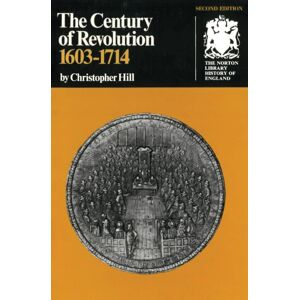 WW Norton & Co The Century Of Revolution : 1603-1714 WW Norton & Co The Century Of Revolution : 1603-1714
