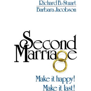 WW Norton & Co Second Marriage : Make It Happy! Make It Last! WW Norton & Co Second Marriage : Make It Happy! Make It Last!