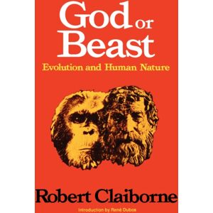 WW Norton & Co God Or Beast : Evolution And Human Nature WW Norton & Co God Or Beast : Evolution And Human Nature