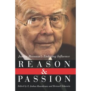 WW Norton & Co Reason And Passion : Justice Brennan'S Enduring Influence WW Norton & Co Reason And Passion : Justice Brennan'S Enduring Influence