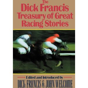 WW Norton & Co The Dick Francis Treasury Of Great Racing Stories WW Norton & Co The Dick Francis Treasury Of Great Racing Stories