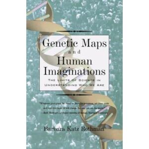 WW Norton & Co Genetic Maps And Human Imaginations : The Limits Of Science In Understanding Who We Are WW Norton & Co Genetic Maps And Human Imaginations : The Limits Of Science In Understanding Who We Are