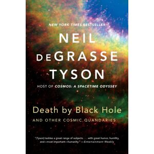 WW Norton & Co Death By Black Hole : And Other Cosmic Quandaries WW Norton & Co Death By Black Hole : And Other Cosmic Quandaries