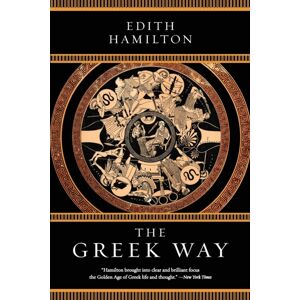 WW Norton & Co The Greek Way WW Norton & Co The Greek Way