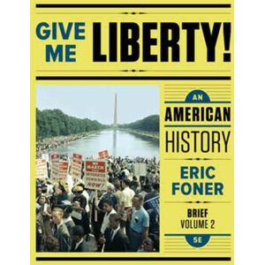 WW Norton & Co Give Me Lib 5e Br V2 Pa (Text) WW Norton & Co Give Me Lib 5e Br V2 Pa (Text)