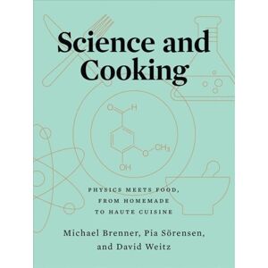 WW Norton & Co Science And Cooking : Physics Meets Food, From Homemade To Haute Cuisine WW Norton & Co Science And Cooking : Physics Meets Food, From Homemade To Haute Cuisine