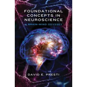 WW Norton & Co Foundational Concepts In Neuroscience : A Brain-Mind Odyssey WW Norton & Co Foundational Concepts In Neuroscience : A Brain-Mind Odyssey