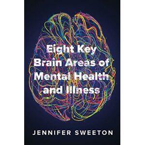 WW Norton & Co Eight Key Brain Areas Of Mental Health And Illness WW Norton & Co Eight Key Brain Areas Of Mental Health And Illness