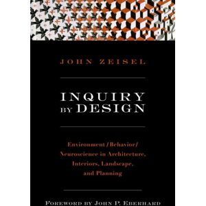 WW Norton & Co Inquiry By Design : Environment/behavior/neuroscience In Architecture, Interiors, Landscape, And Planning WW Norton & Co Inquiry By Design : Environment/behavior/neuroscience In Architecture, Interiors, Landscape, And Planning