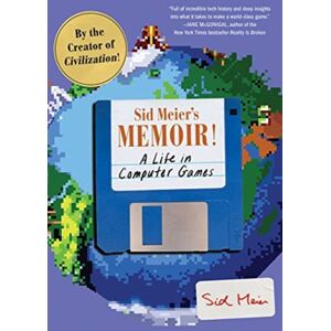 WW Norton & Co Sid Meier'S Memoir! : A Life In Computer Games WW Norton & Co Sid Meier'S Memoir! : A Life In Computer Games
