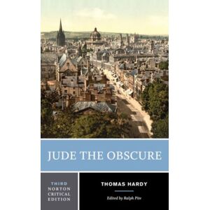 WW Norton & Co Jude The Obscure : A Norton Critical Edition WW Norton & Co Jude The Obscure : A Norton Critical Edition