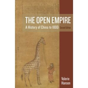 WW Norton & Co The Open Empire : A History Of China To 1800 WW Norton & Co The Open Empire : A History Of China To 1800