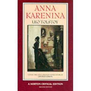 WW Norton & Co Anna Karenina : A Norton Critical Edition WW Norton & Co Anna Karenina : A Norton Critical Edition