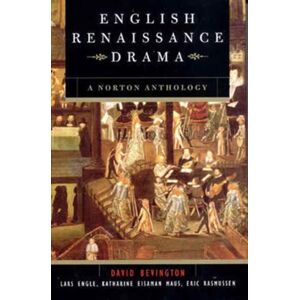WW Norton & Co English Renaissance Drama : A Norton Anthology WW Norton & Co English Renaissance Drama : A Norton Anthology